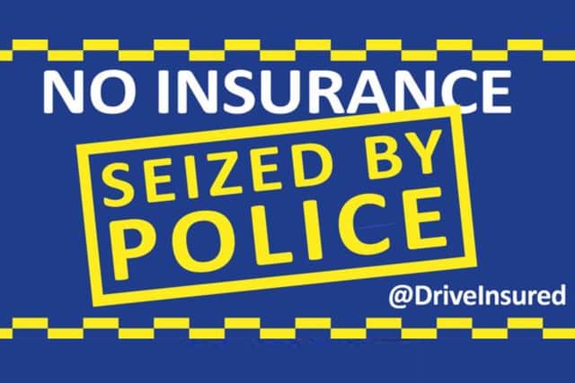 The week-long campaign aims to crackdown on uninsured drivers
