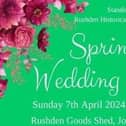 Spring Wedding Fair on Sunday, 7th April 2024, from 11am to 3pm in The Rushden Goods Shed.