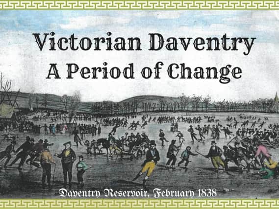 Daventry Museum's latest exhibition is about the town's Victorian history