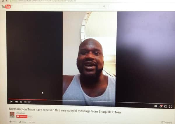 STAR TURN - Shaquille O'Neal delivers his good luck message to the Cobblers